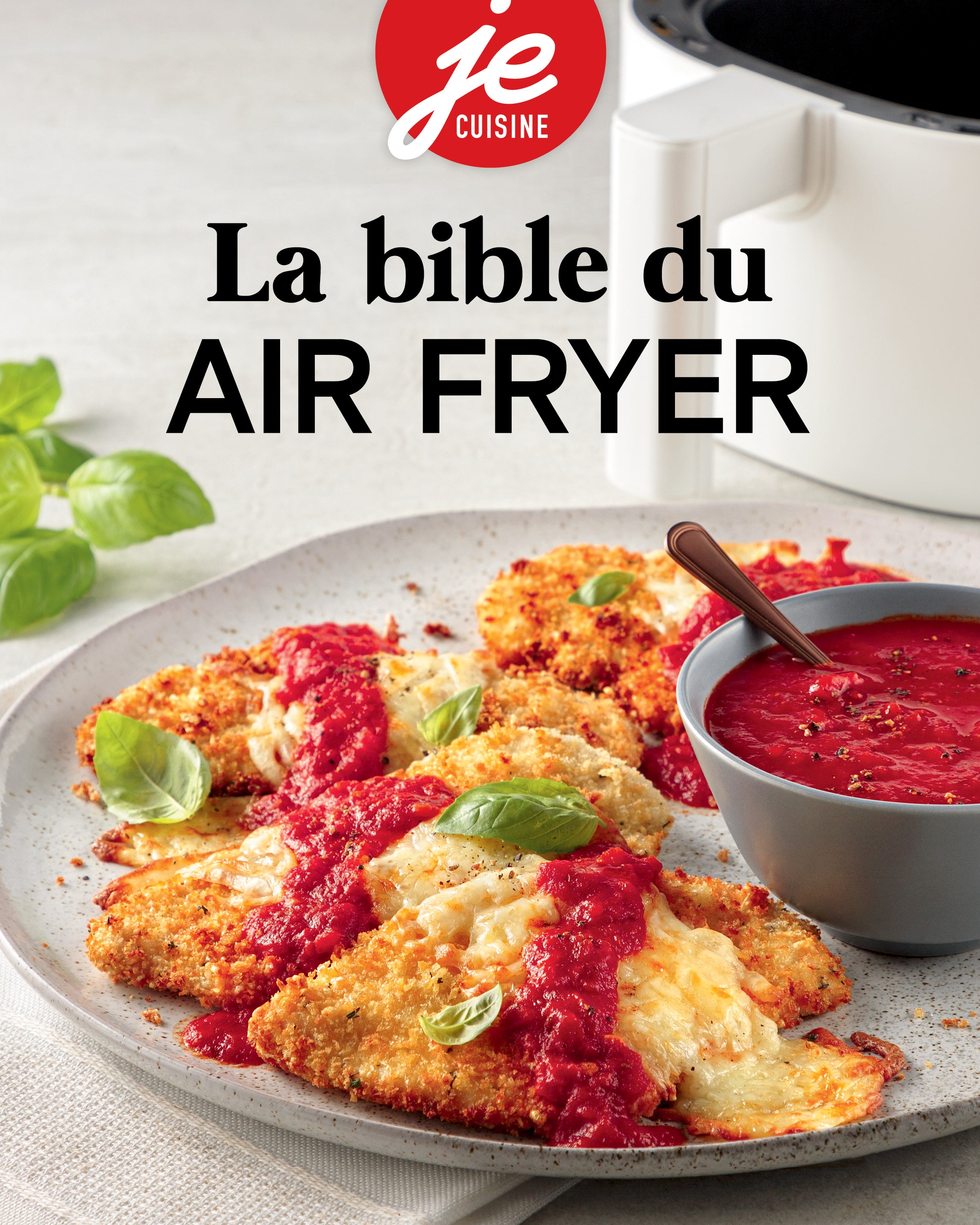 La bible du air fryer - Je cuisine
