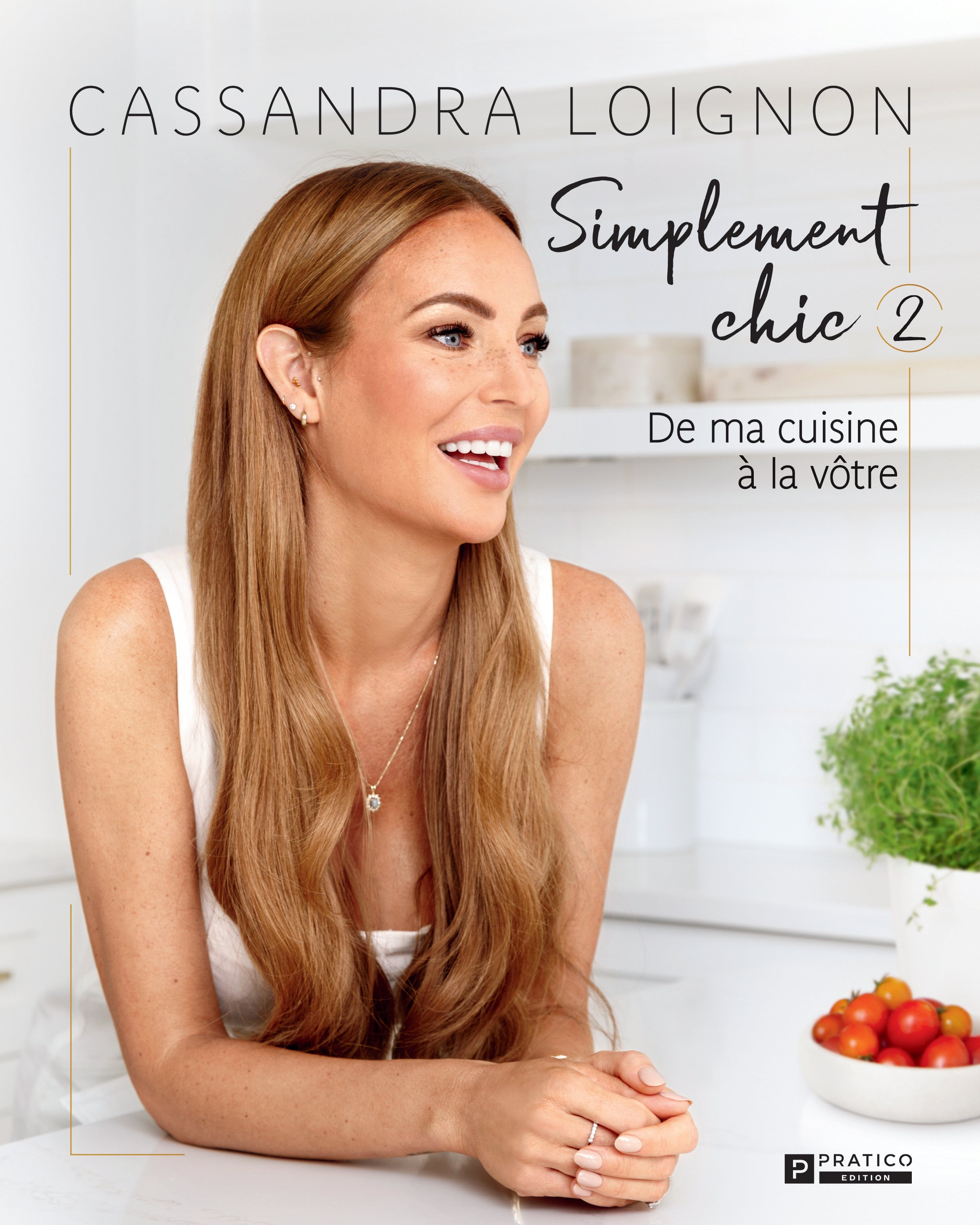 Simplement chic tome 2 - Cassandra Loignon