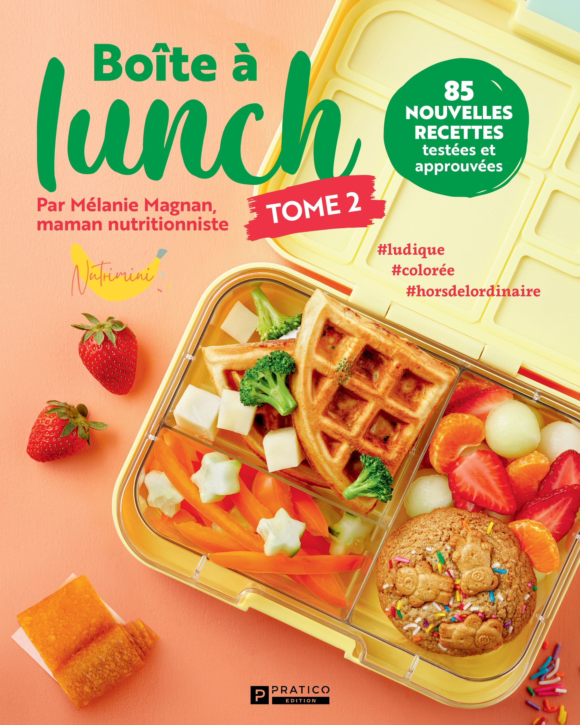 Boîte à lunch, Tome 2 – Mélanie Magnan, maman nutritionniste