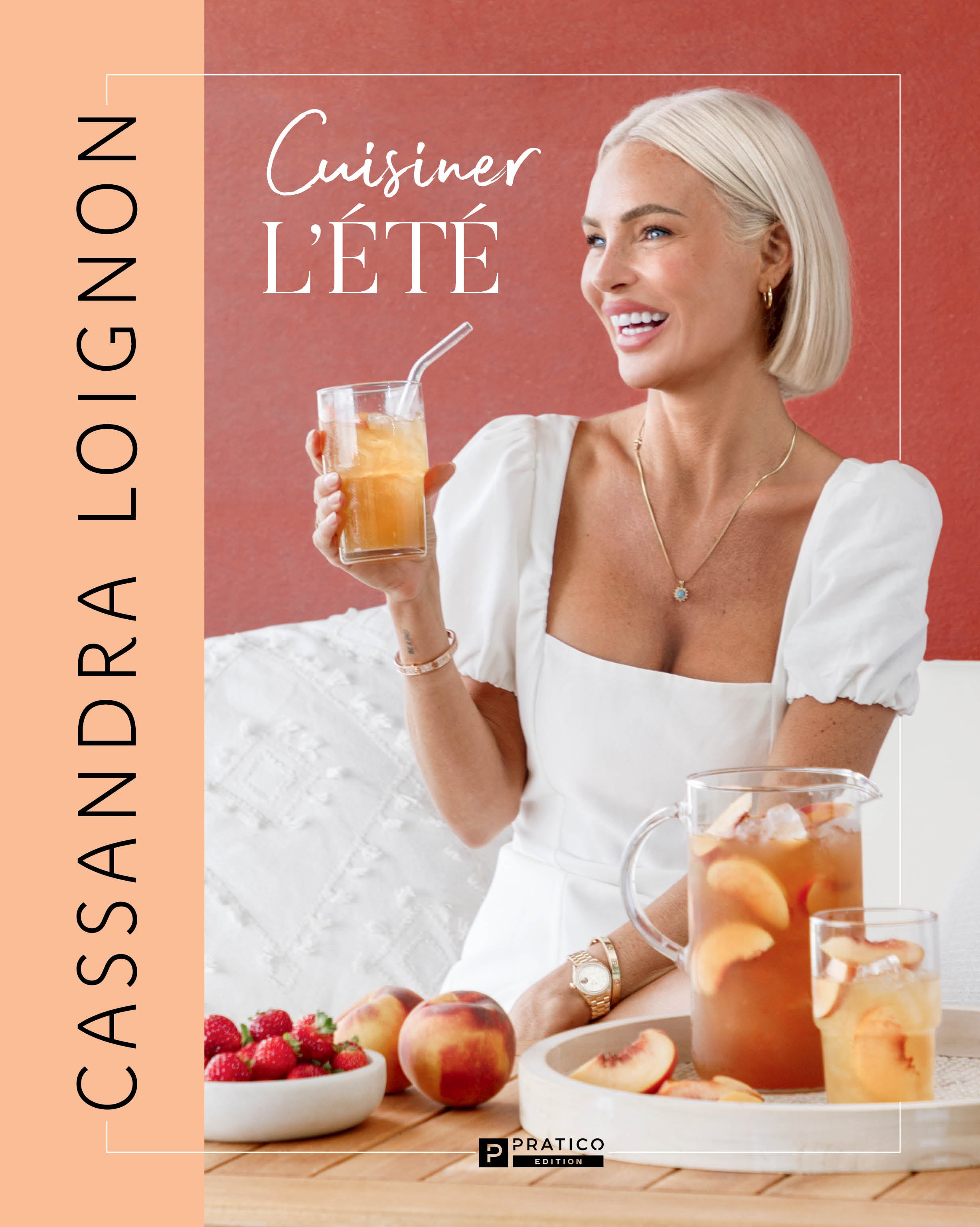 Cuisiner l’été - Cassandra Loignon