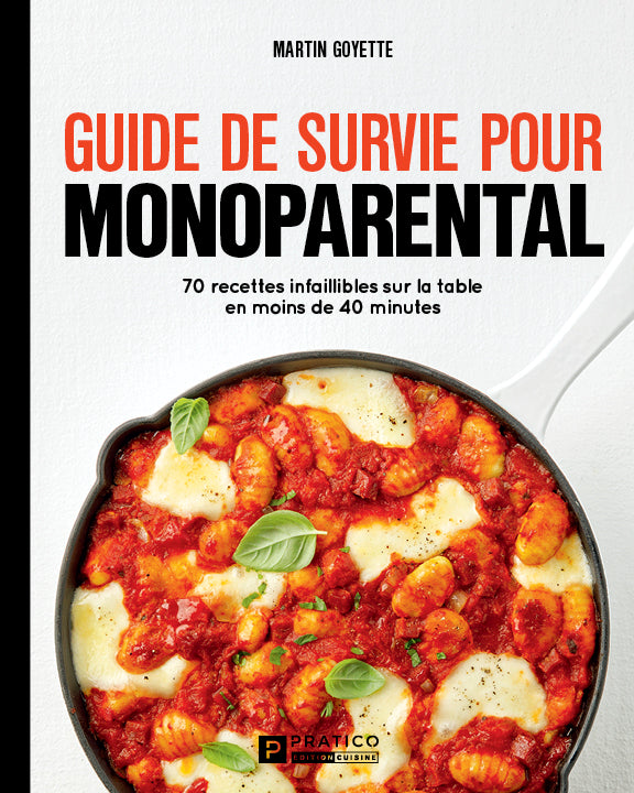 Guide de survie pour monoparental – Martin Goyette