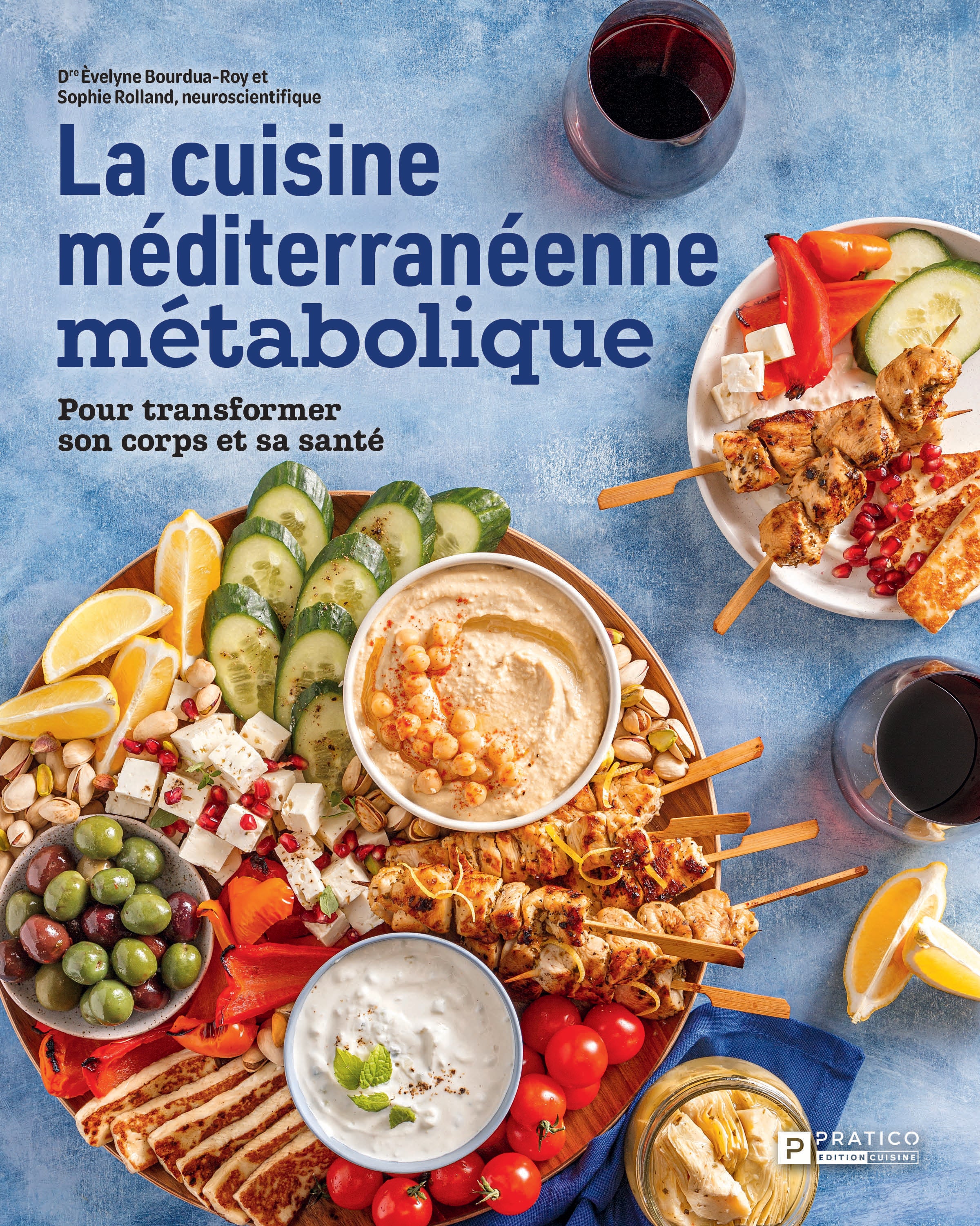 La cuisine méditerranéenne métabolique - Èvelyne Bourdua-Roy et Sophie Rolland