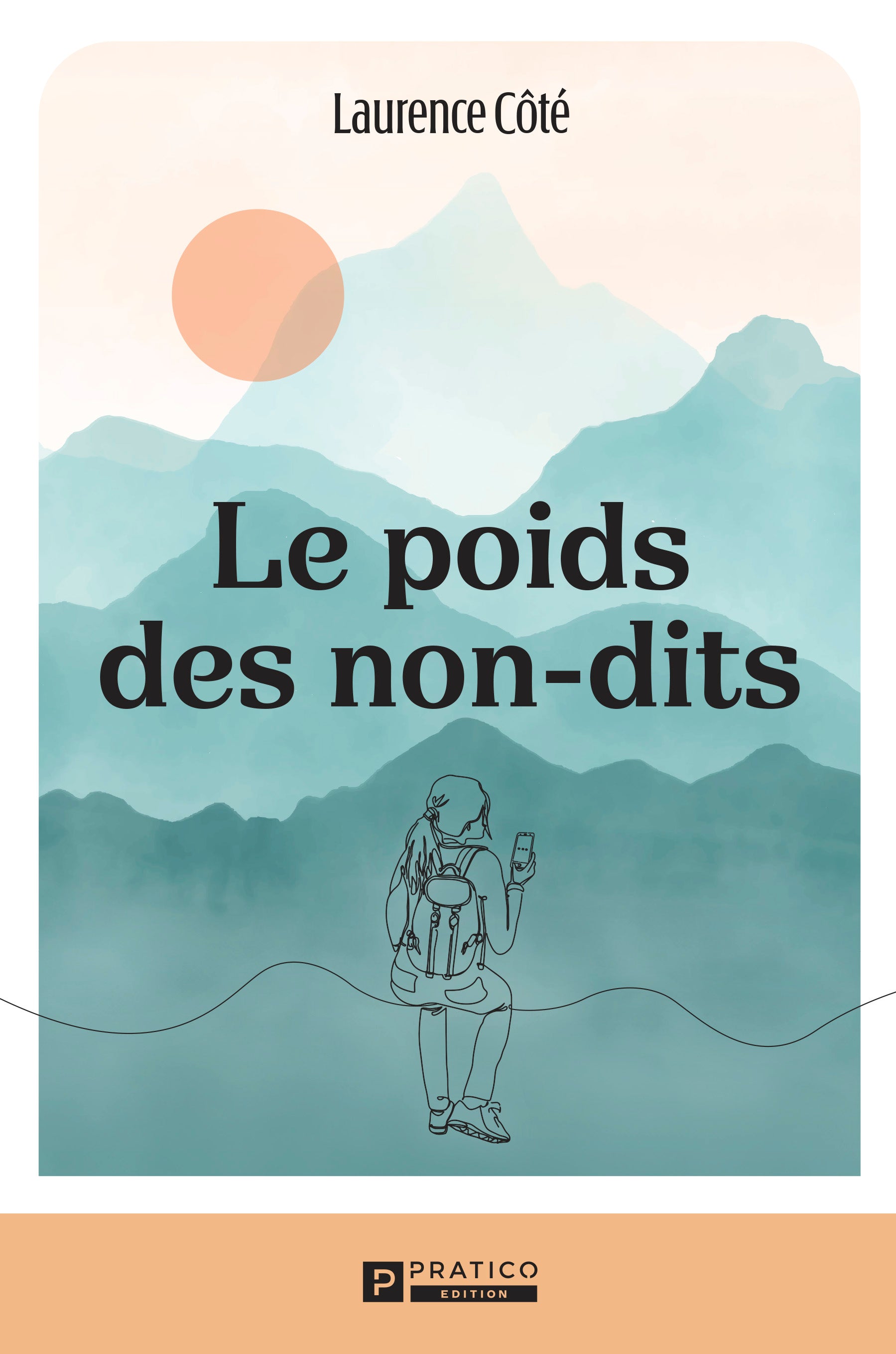 Le poids des non-dits - Laurence Côté