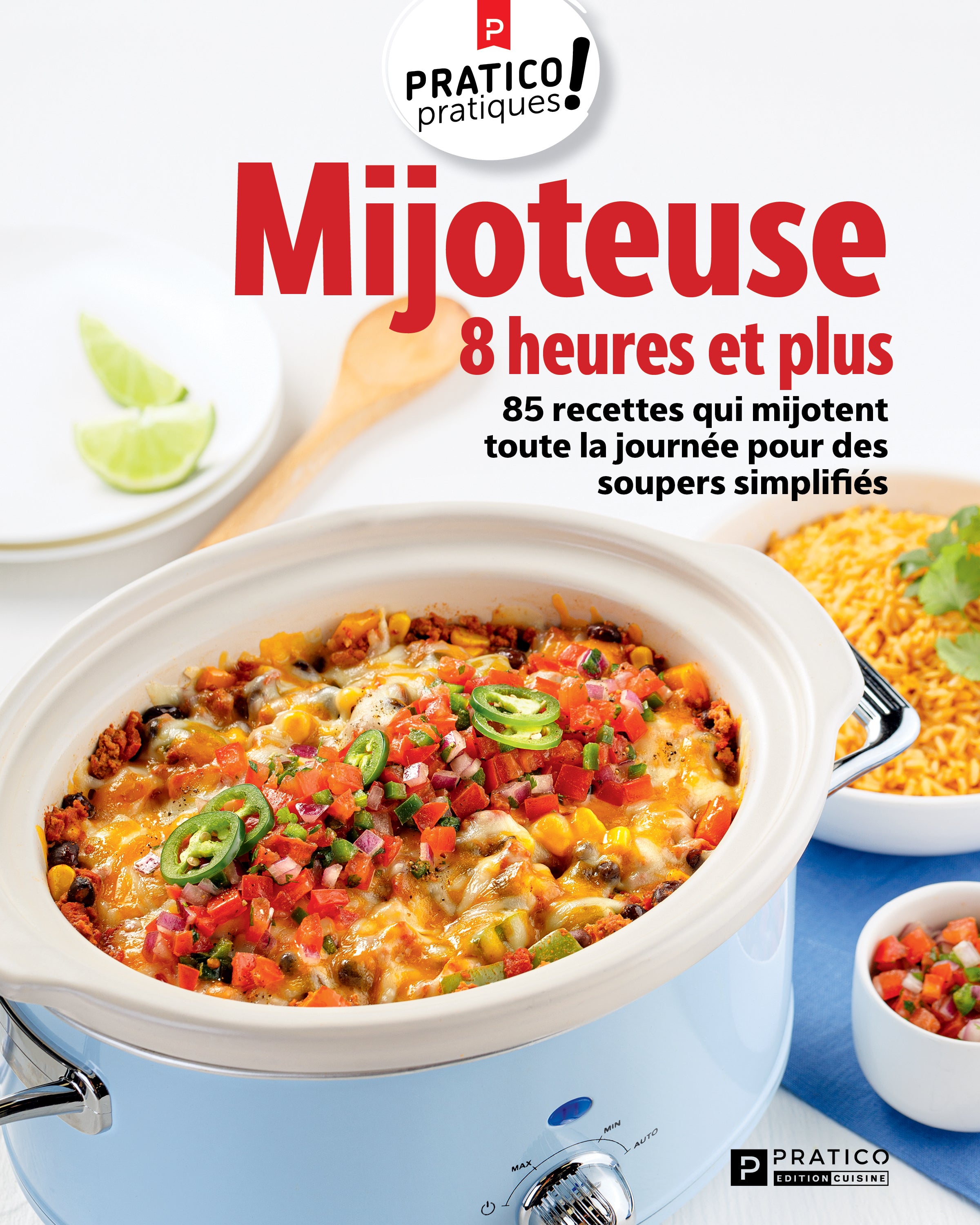 Mijoteuse 8 heures et plus - Pratico-Pratiques!