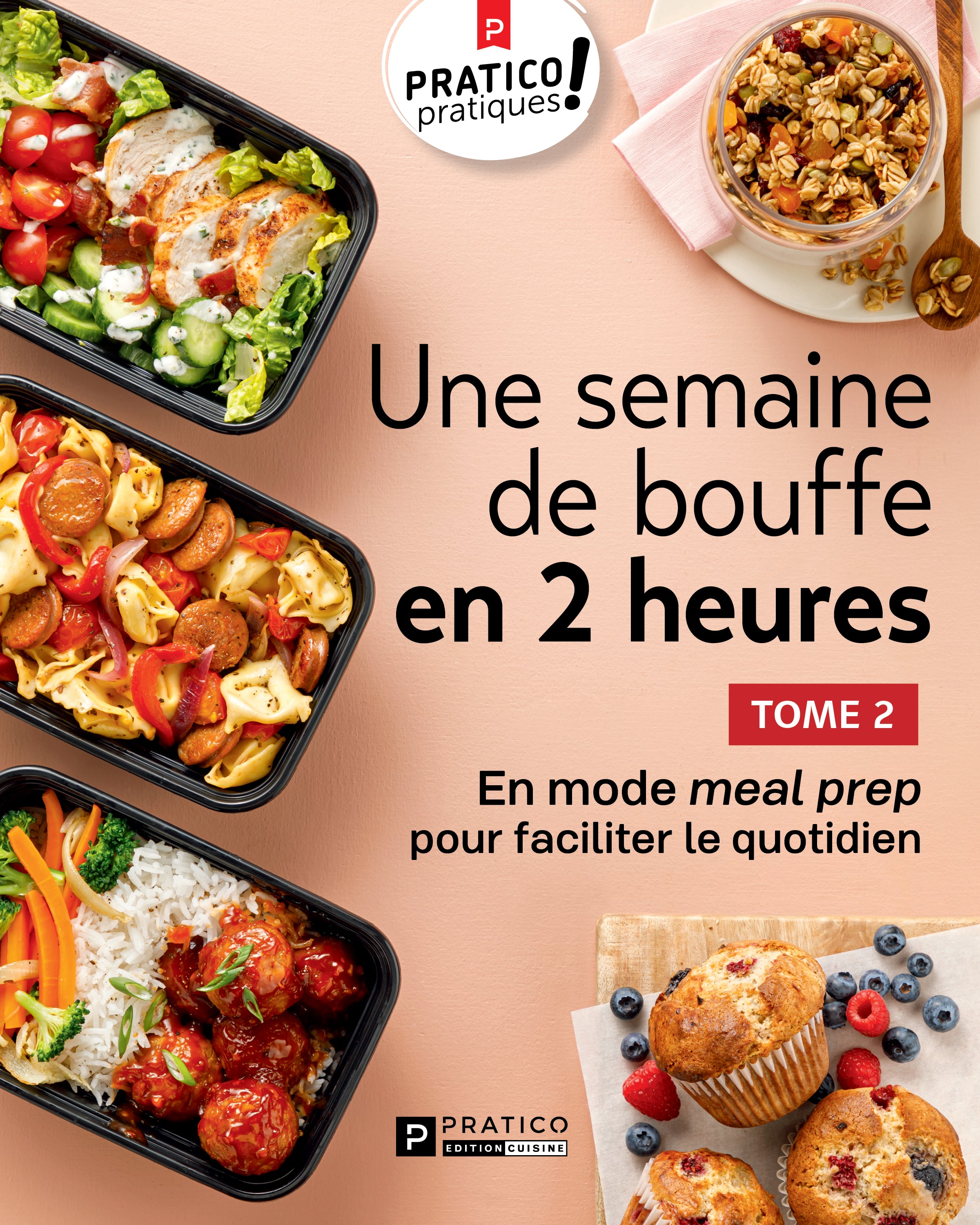 Une semaine de bouffe en 2 heures tome 2 - Pratico-Pratiques!